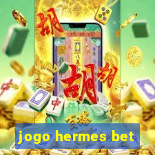 jogo hermes bet